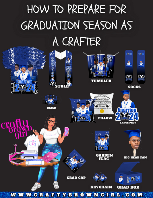 How to Prepare For Graduation Season as Crafter